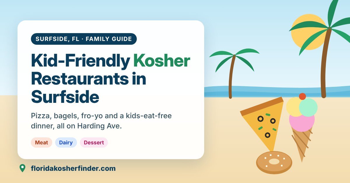 Kid-Friendly Kosher Restaurants in Surfside, FL